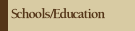 Schools/Education