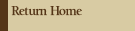 Return Home