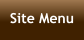 Site Menu